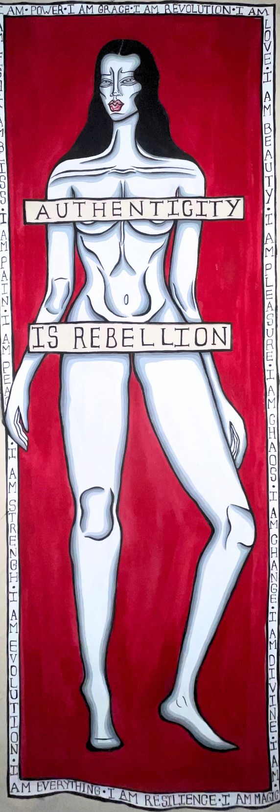 Tall painting of a standing nude woman on red, with banners reading 'Authenticity is rebellion'.